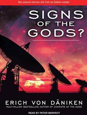 Signs of the Gods? by Erich von Däniken
