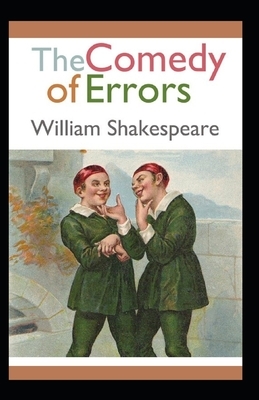 The Comedy of Errors Annotated by William Shakespeare