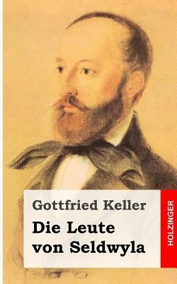 Die Leute von Seldwyla by Gottfried Keller