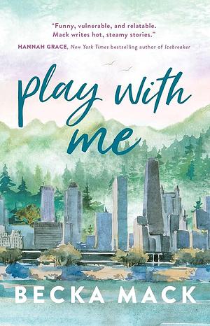 Play with Me by Becka Mack