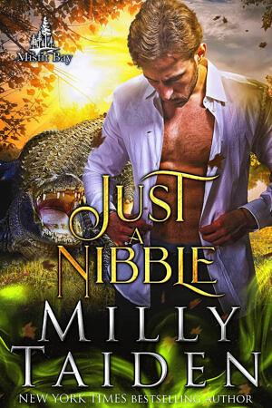 Just a Nibble by Milly Taiden