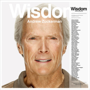 Wisdom: With Three New Interviews by Andrew Zuckerman
