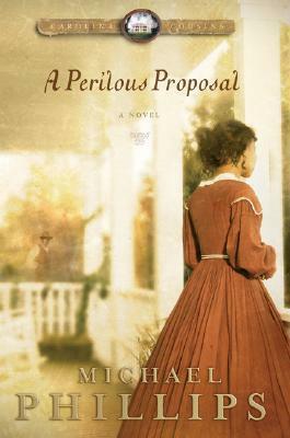 A Perilous Proposal by Michael R. Phillips