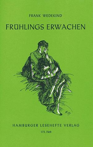 Frühlingserwachen by Frank Wedekind, Frank Wedekind