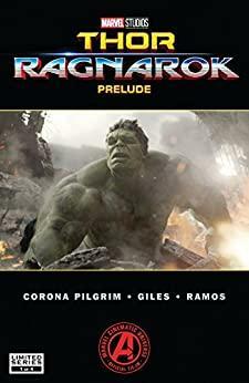 Marvel's Thor: Ragnarok Prelude (2017) #1 by Will Corona Pilgrim