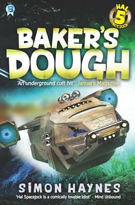 Hal Spacejock 5: Baker's Dough by Simon Haynes
