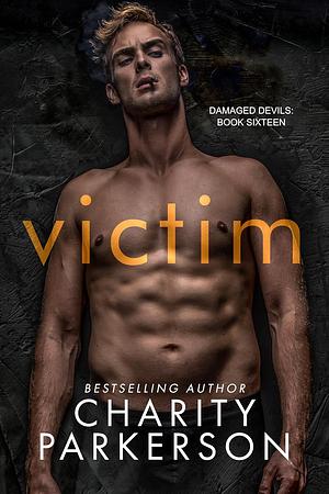 Victim by Charity Parkerson