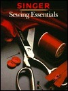 Singer Sewing Essentials by Singer Sewing Company