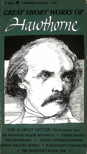 Great Short Works of Nathaniel Hawthorne by Nathaniel Hawthorne