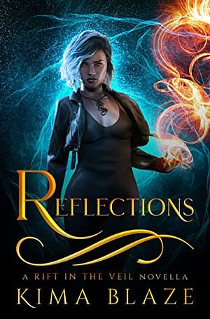 Reflections by Kima Blaze