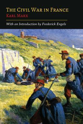 The Civil War in France by Karl Marx, Friedrich Engels