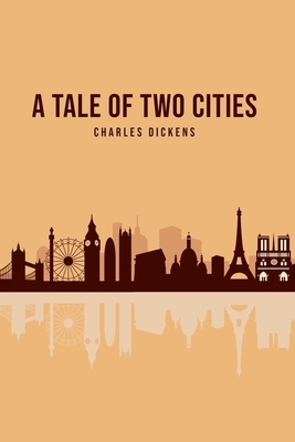 A Tale of Two Cities by Charles Dickens