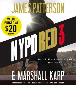 NYPD Red 3 by Marshall Karp, James Patterson