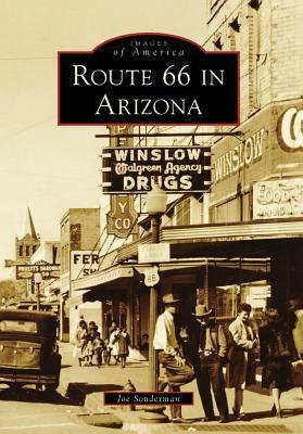Route 66 in Arizona by Joe Sonderman