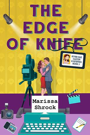 The Edge of Knife by Marissa Shrock
