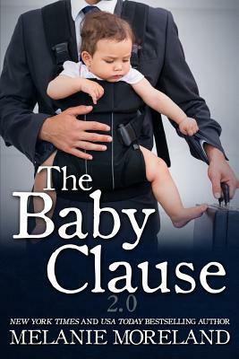 The Baby Clause 2.0 by Melanie Moreland