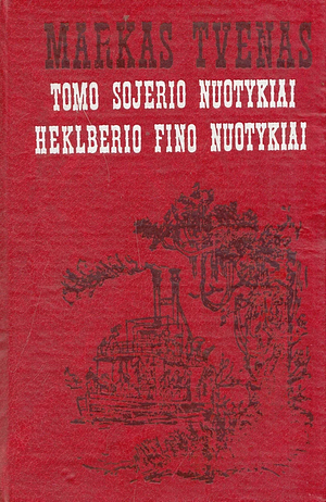 Tomo Sojerio nuotykiai. Heklberio Fino nuotykiai by Mark Twain