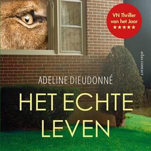 Het echte leven by Adeline Dieudonné