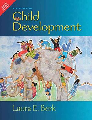 Child Development by Laura E. Berk