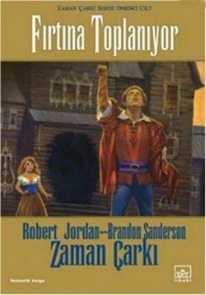 Fırtına Toplanıyor by Robert Jordan, Brandon Sanderson