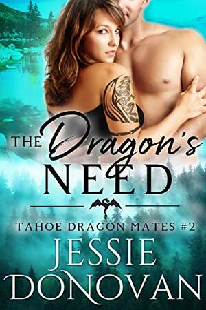 The Dragon's Need by Jessie Donovan