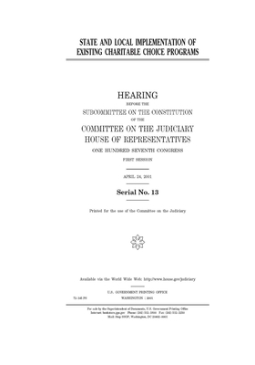 State and local implementation of existing charitable choice programs by Committee on the Judiciary (house), United States Congress, United States House of Representatives