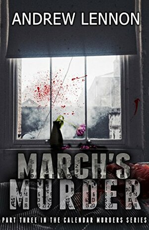 March's Murder by Andrew Lennon