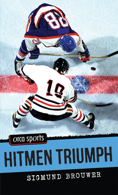 Hitmen Triumph by Sigmund Brouwer