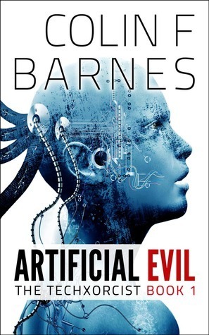 Artificial Evil by Colin F. Barnes