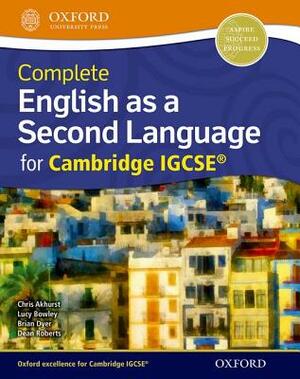 English as a Second Language for Cambridge Igcserg: Student Book by Chris Akhurst, Lucy Bowley, Dean Roberts