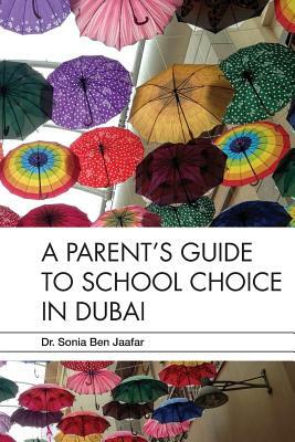 A Parent's Guide to School Choice in Dubai by Sonia Ben Jaafar