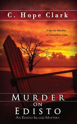 Murder on Edisto by C. Hope Clark