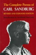 The Complete Poems of Carl Sandburg by Carl Sandburg
