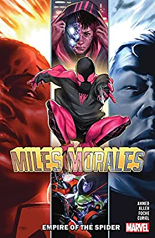 Miles Morales Vol. 8: Empire Of The Spider by Saladin Ahmed, Carmen Carnero, Alberto Foche, Christopher Allen