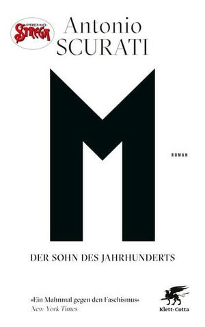 M. Der Sohn des Jahrhunderts: Roman by Antonio Scurati