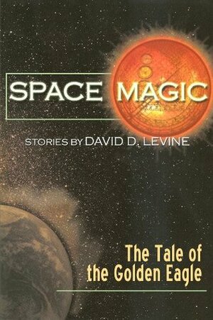 The Tale of the Golden Eagle by David D. Levine