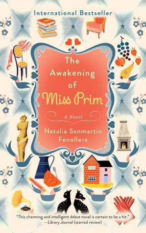 The Awakening of Miss Prim by Sonia Soto, Natalia Sanmartín Fenollera