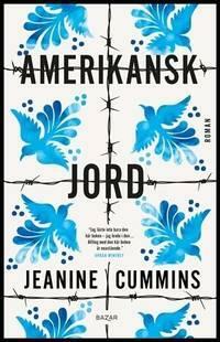 Amerikansk jord by Jeanine Cummins