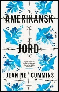 Amerikansk jord by Jeanine Cummins