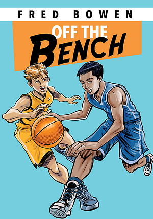 Off the Bench by Fred Bowen