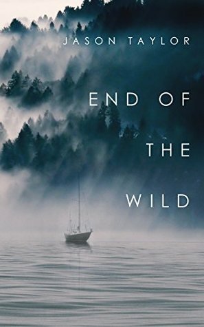 End of the Wild by Jason Taylor