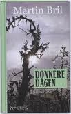 Donkere dagen by Martin Bril