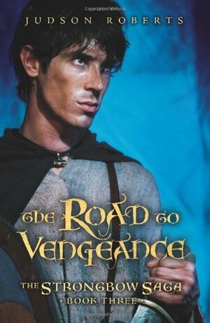 The Road to Vengeance by Judson Roberts