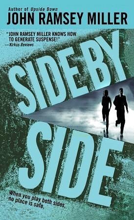 Side by Side: A Novel by John Ramsey Miller, John Ramsey Miller