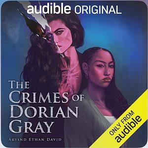 The Crimes of Dorian Gray by Neil Brown Jr., Arvind Ethan David