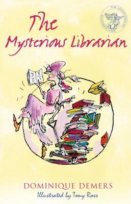 The Mysterious Librarian by Dominique Demers
