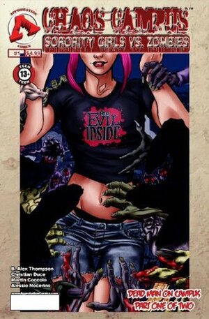 Chaos Campus:Sorority Girls vs. Zombies #1 (Chaos Campus: Sorority Girls vs. Zombies) by Christian Duce, Richard Nelson, Martin Coccolo, B. Alex Thompson, Alessio Nocerino