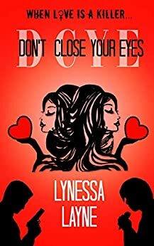 Don't Close Your Eyes by Lynessa Layne