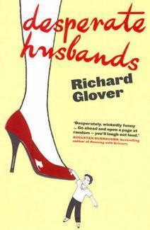 Desperate Husbands by Richard Glover