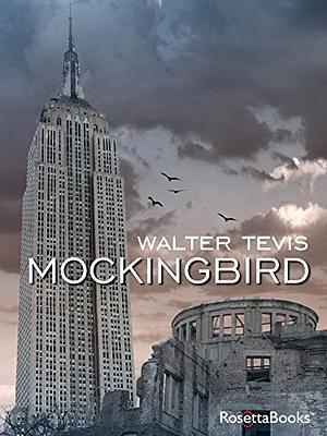 Mockingbird by Walter Tevis